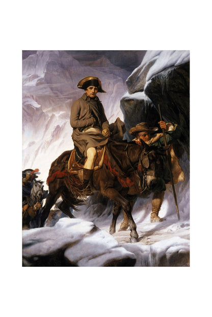 Bonaparte Crossing the Alps 1850 - Paul Delaroche - Napoleon Bonaparte Historical Painting Poster